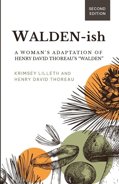 Walden-ish: A Womans Adaptation of Henry David Thoreaus Walden (Paperback, 2)