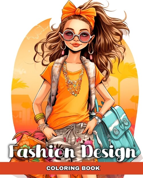 Fashion Design Coloring Book: Fashion Design Coloring Pages for Kids (Paperback)