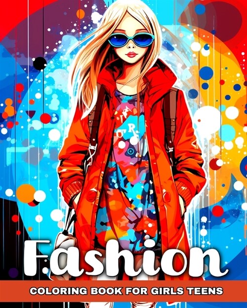 Fashion Coloring Book for Girls Teens: Trendy Designs to Color (Paperback)
