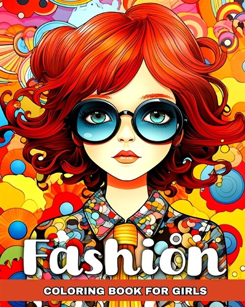 Fashion Coloring Book for Girls: Modern Outfits Coloring Pages (Paperback)