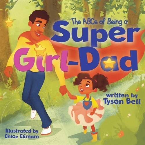 The ABCs of Being a Super Girl Dad (Paperback)