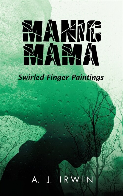 Manic Mama: Swirled Finger Paintings (Hardcover)