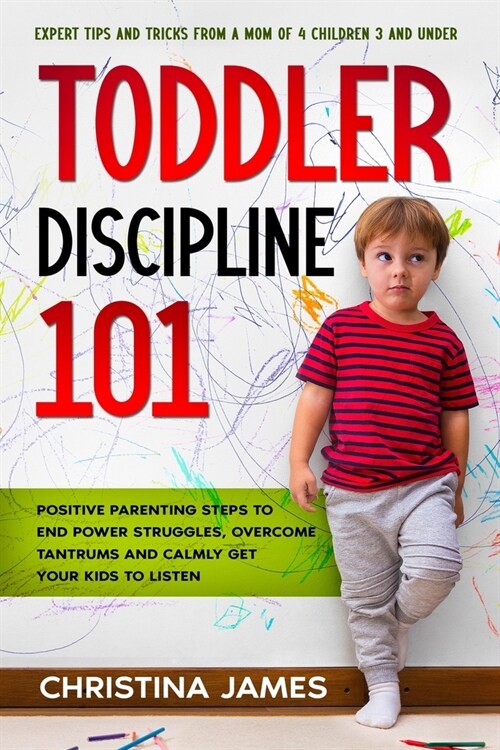 Toddler Discipline 101 (Paperback)