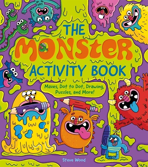 The Monster Activity Book: Mazes, Dot to Dot, Drawing, Puzzles, and More! (Paperback)