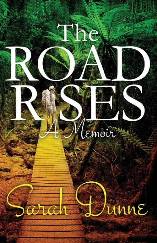 The Road Rises: A Memoir (Paperback)