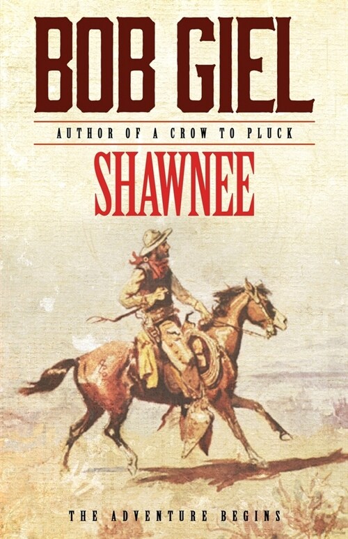 Shawnee: The Adventure Begins (Paperback)