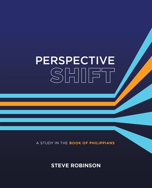 Perspective Shift: A Study in the Book of Philippians (Paperback)