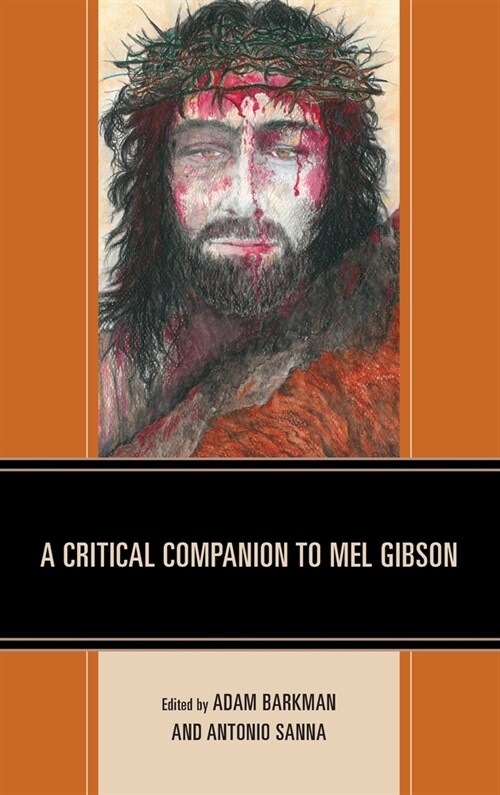 A Critical Companion to Mel Gibson (Hardcover)