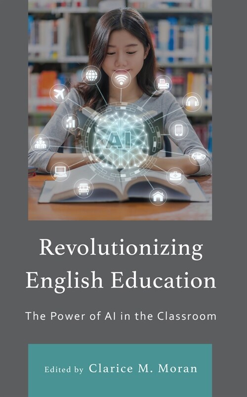 Revolutionizing English Education: The Power of AI in the Classroom (Hardcover)