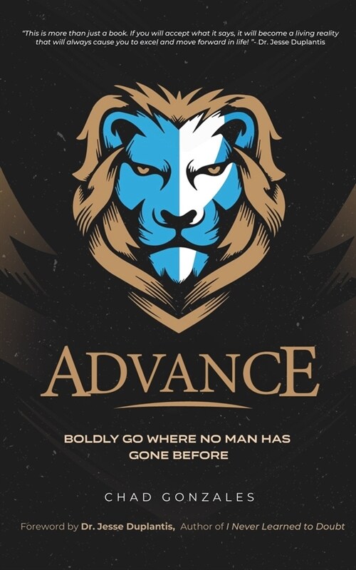 Advance: Boldly Go Where No Man Has Gone Before (Paperback)