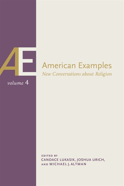 American Examples: New Conversations about Religion, Volume Four (Paperback)