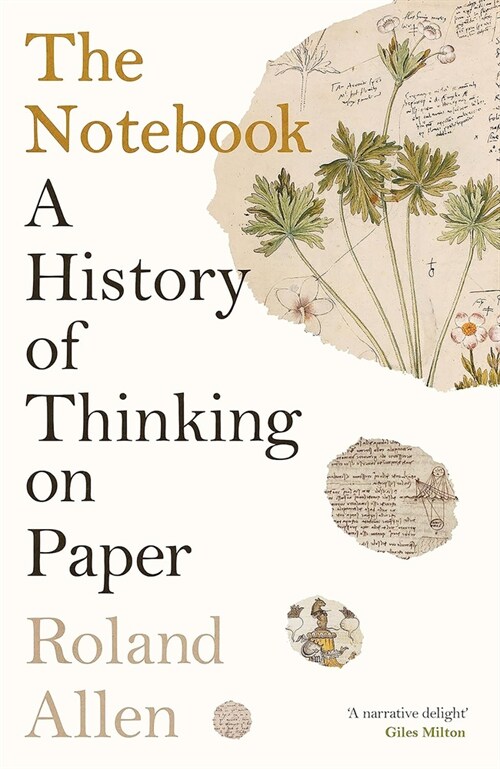 The Notebook: A History of Thinking on Paper (Paperback)