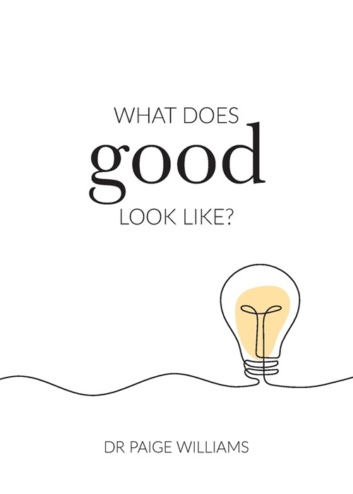 What does good look like? (Paperback)