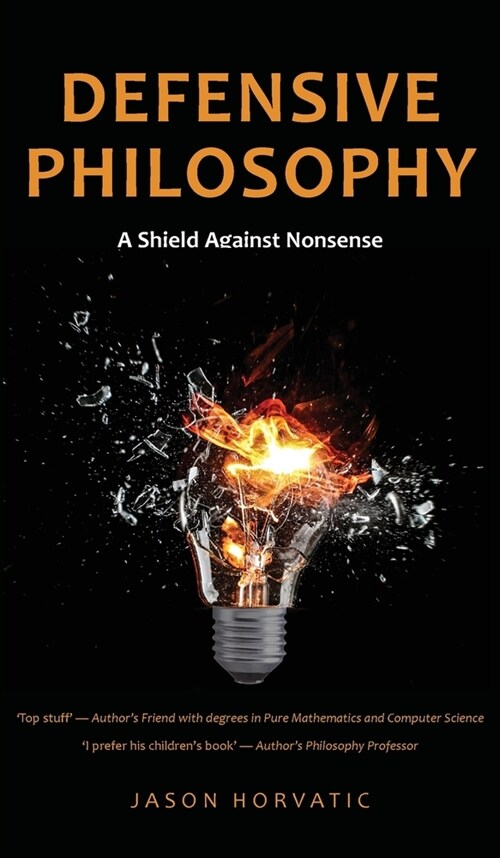 Defensive Philosophy: A Shield Against Nonsense (Hardcover)