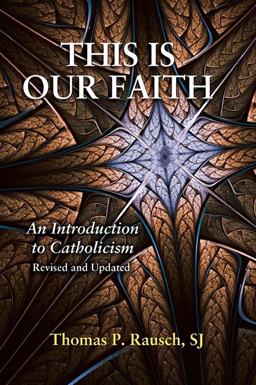 This Is Our Faith-Revised and Updated: An Introduction to Catholicism (Paperback)