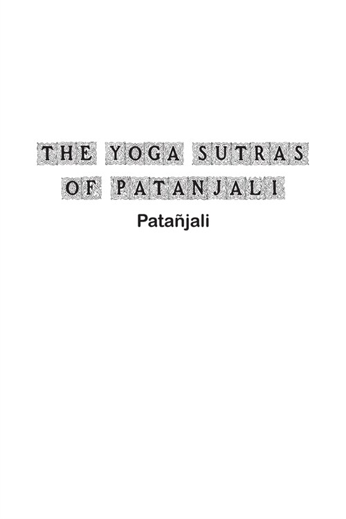 The Yoga Sutras of Patanjali (Paperback)