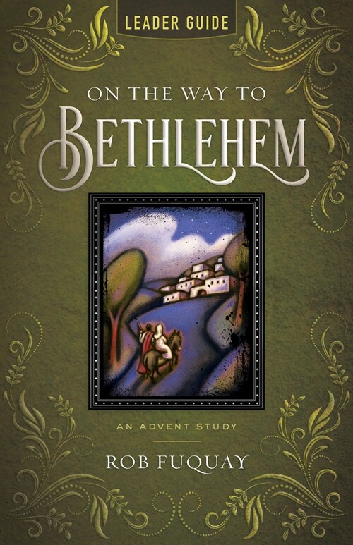 On the Way to Bethlehem Leader Guide: An Advent Study (Paperback, On the Way to B)