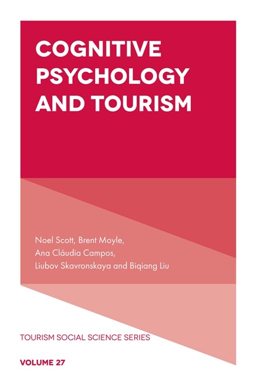 Cognitive Psychology and Tourism (Hardcover)