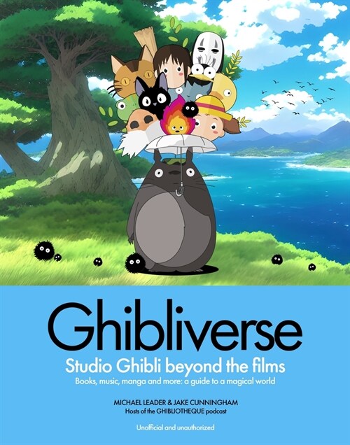 Ghibliverse : Studio Ghibli Beyond the Films (Hardcover)