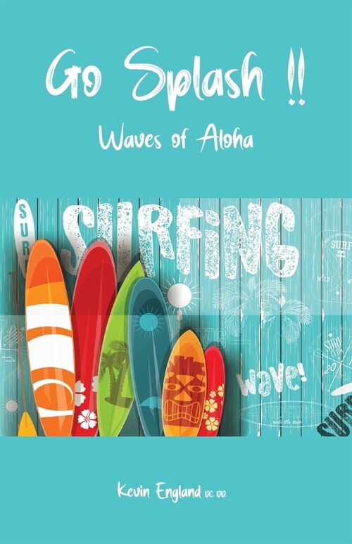 Go Splash!!: Waves of Aloha (Paperback)