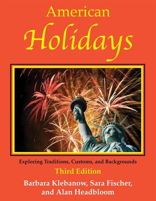 American Holidays: Exploring Traditions, Customs, and Backgrounds (Paperback, 3)