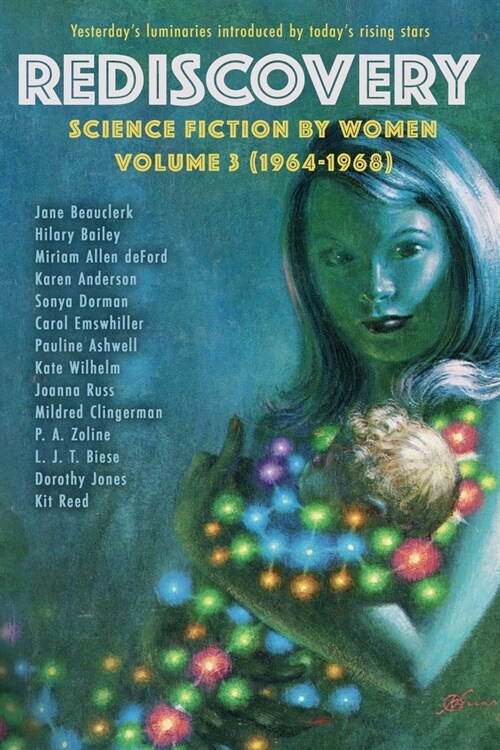 Rediscovery, Volume 3: Science Fiction by Women (1964-1968) (Paperback)