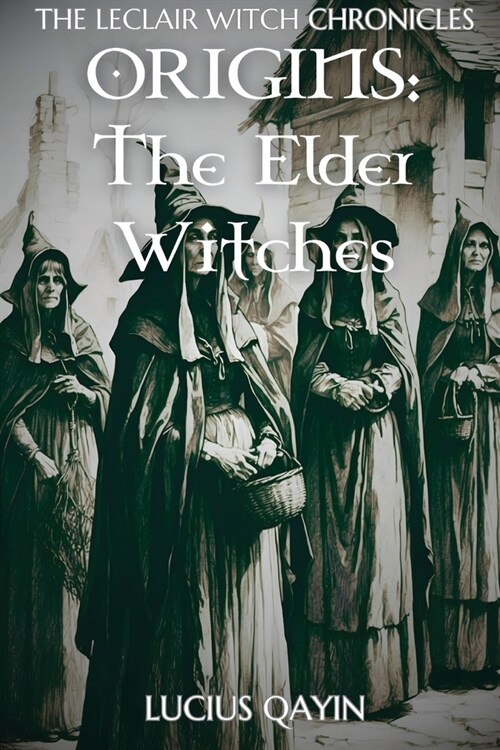 Origins: The Elder Witches (Paperback)
