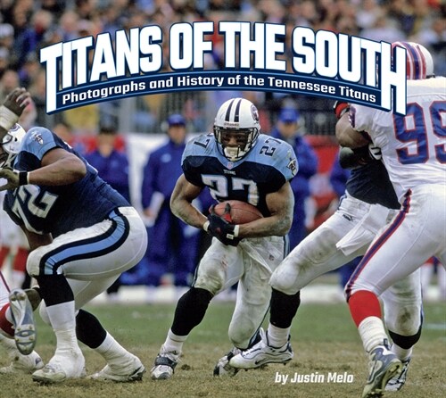 Titans of the South: Photographs and History of the Tennessee Titans (Hardcover)