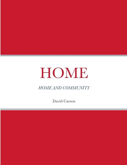 Home: Home and Community (Paperback)