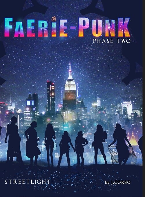 Faerie-Punk: Phase Two: Streetlight (Hardcover)