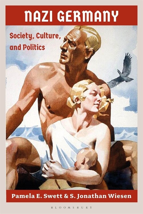 Nazi Germany : Society, Culture, and Politics (Hardcover)