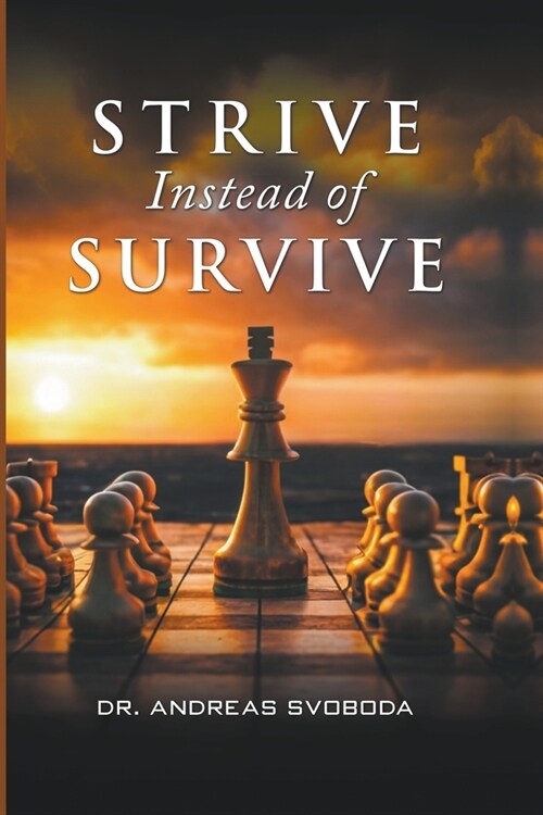 Strive Instead of Survive (Paperback)