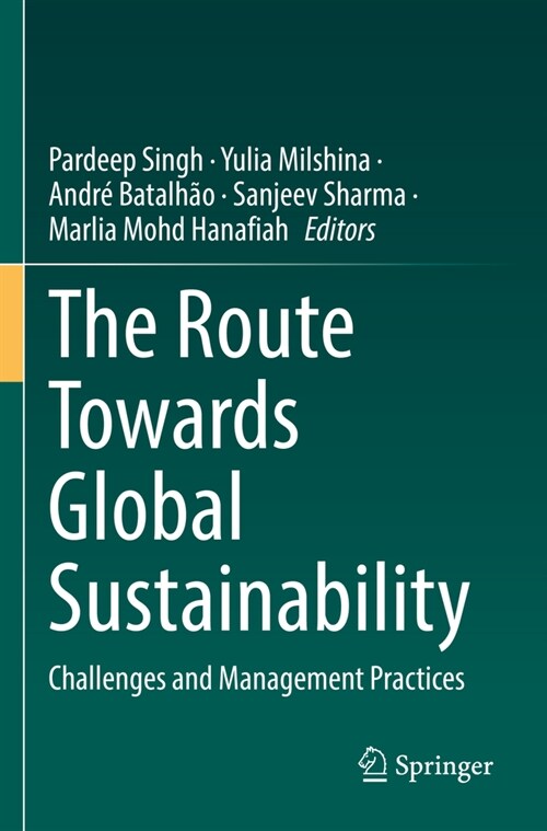 The Route Towards Global Sustainability: Challenges and Management Practices (Paperback, 2023)