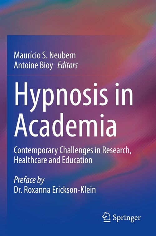 Hypnosis in Academia: Contemporary Challenges in Research, Healthcare and Education (Paperback, 2023)