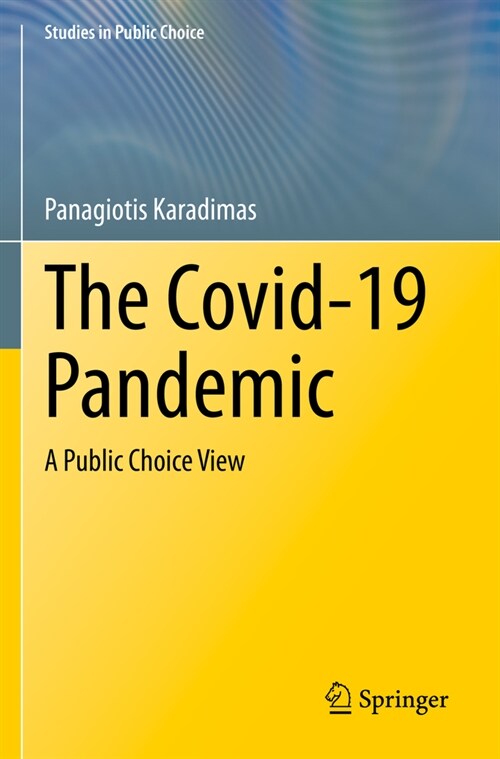 The Covid-19 Pandemic: A Public Choice View (Paperback, 2023)