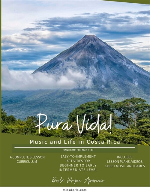 Pura Vida!: Music and Life in Costa Rica Piano Camp Ages 8-14 (Paperback)