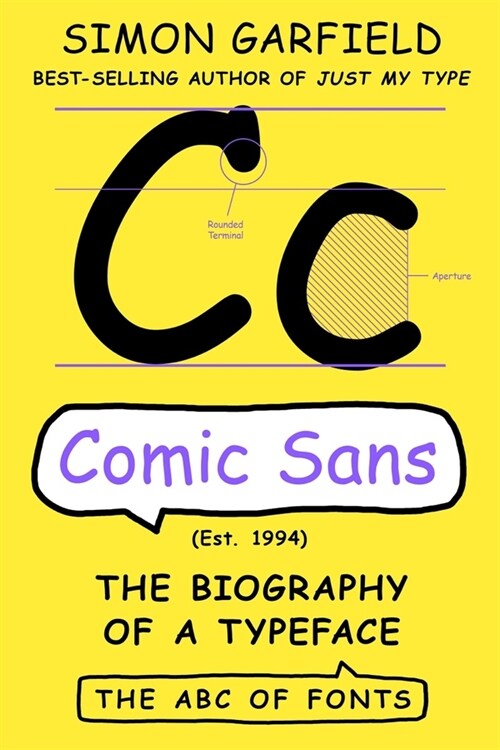Comic Sans: The Biography of a Typeface (Hardcover)
