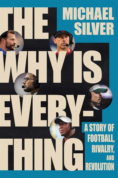 The Why Is Everything: A Story of Football, Rivalry, and Revolution (Hardcover)