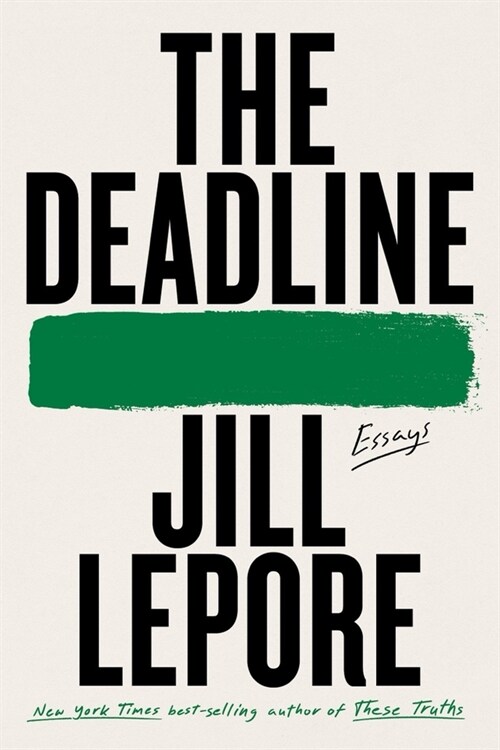 The Deadline: Essays (Paperback)