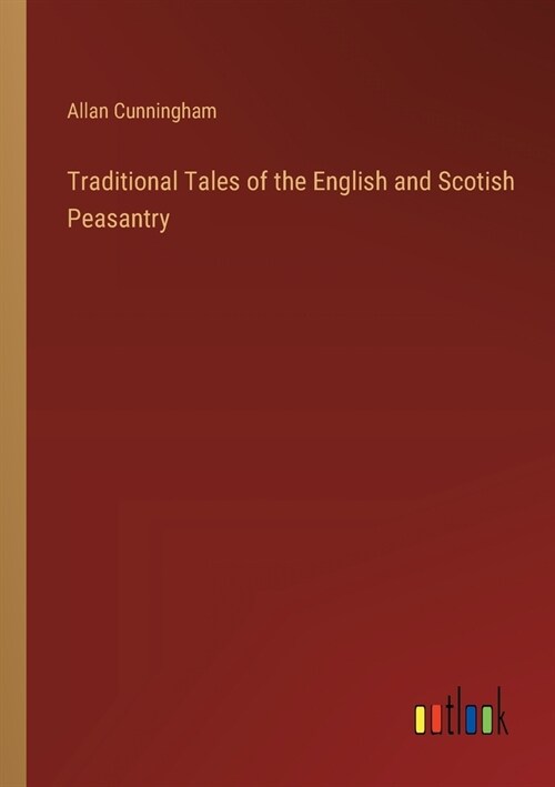 Traditional Tales of the English and Scotish Peasantry (Paperback)