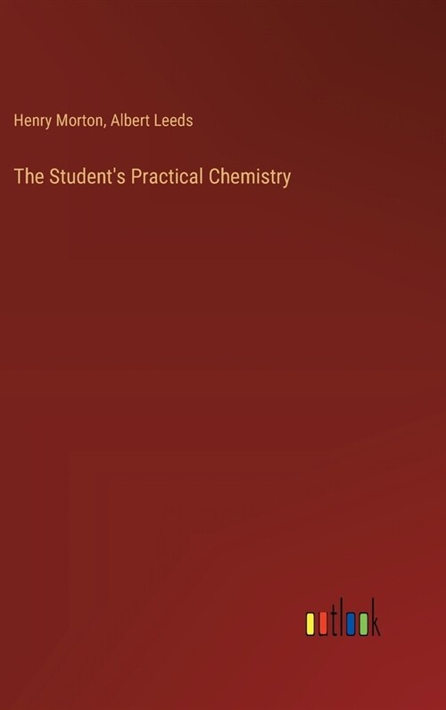 The Students Practical Chemistry (Hardcover)