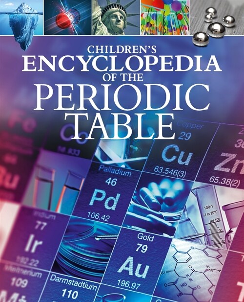 Childrens Encyclopedia of the Periodic Table (Hardcover)