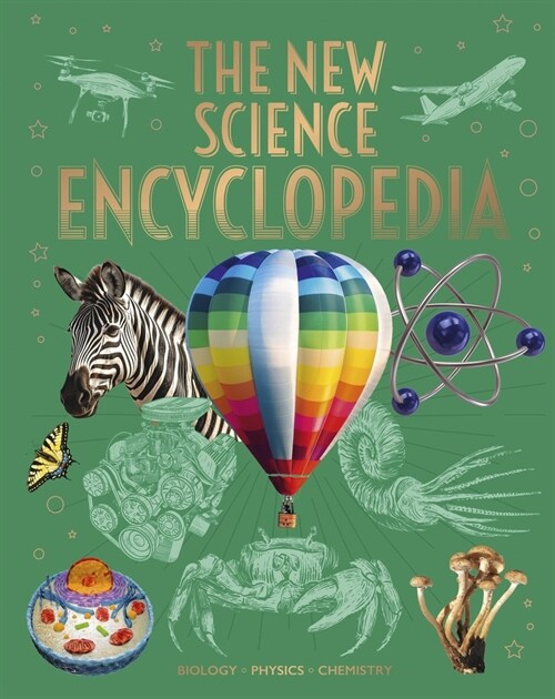 The New Science Encyclopedia: Chemistry - Physics - Biology (Hardcover)