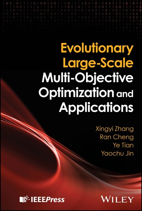 Evolutionary Large-Scale Multi-Objective Optimization and Applications (Hardcover)