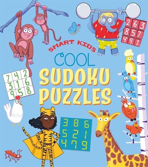 Smart Kids! Cool Sudoku Puzzles: Over 50 Puzzles (Paperback)