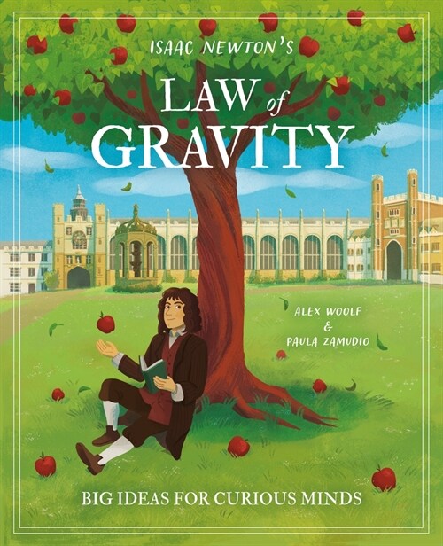 Isaac Newtons Law of Gravity: Big Ideas for Curious Minds (Hardcover)