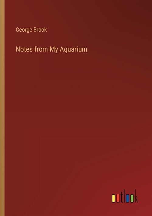 Notes from My Aquarium (Paperback)