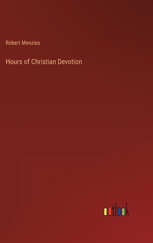 Hours of Christian Devotion (Hardcover)