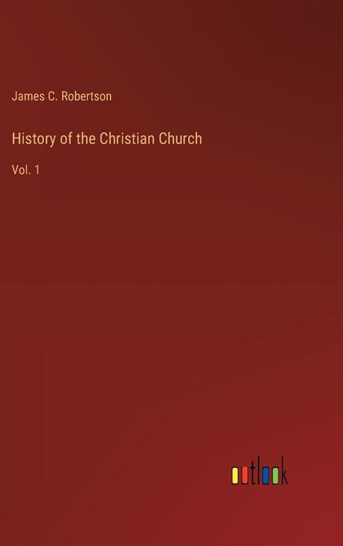 History of the Christian Church: Vol. 1 (Hardcover)