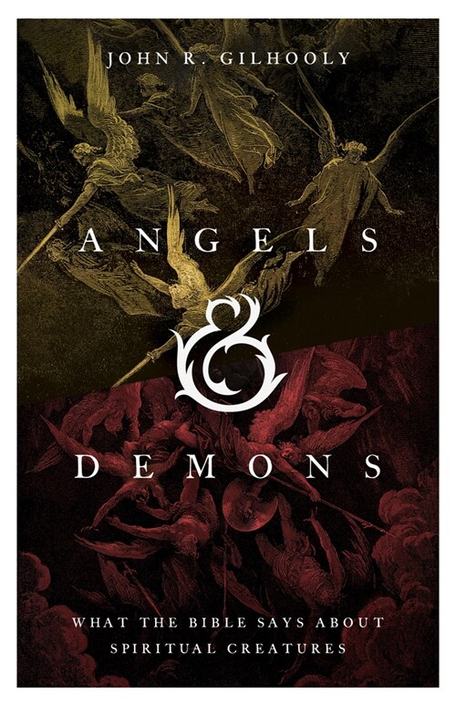 Angels & Demons: What the Bible Says about Spiritual Creatures (Paperback)